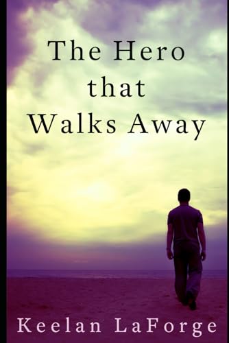 The Hero that Walks Away