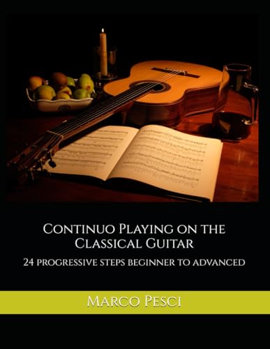 Continuo Playing on the Classical Guitar: 24 progressive steps beginner to advanced