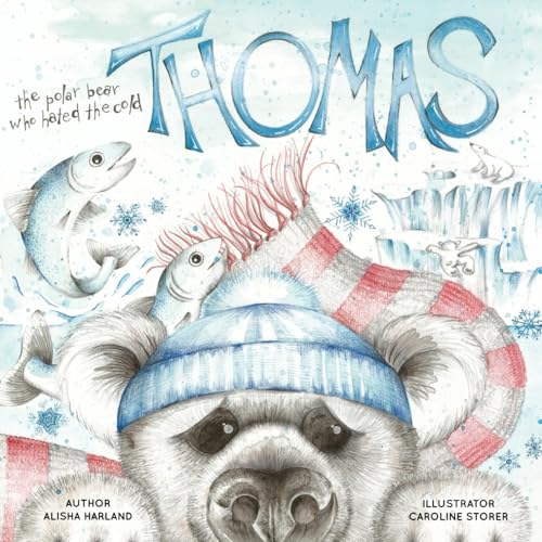 Thomas The Polar Bear Who Hated the Cold