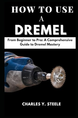 How To Use A Dremel