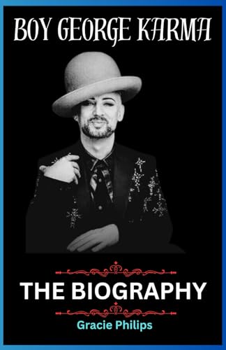 Boy George Karma Book: The comprehensive Biography of Karma chameleon,Boy George