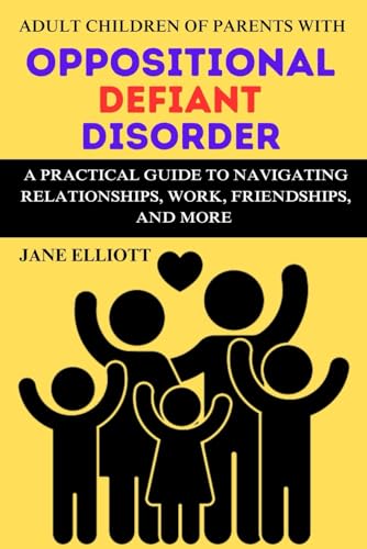 Adult Children of Parents with Oppositional Defiant Disorder