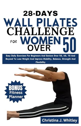 28-Days Wall Pilates Challenge For Women Over 50