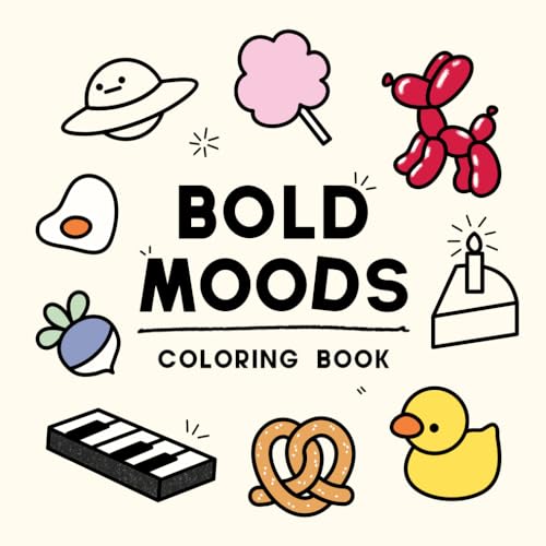 Bold Moods Coloring Book : Easy and Cute Designs for Adults and Kids