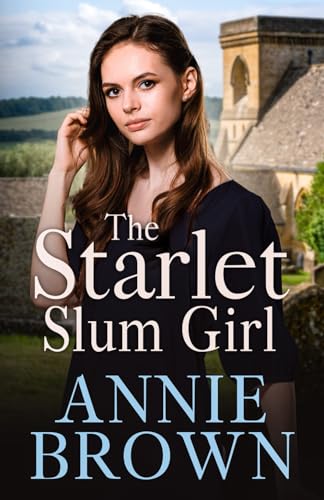 The Starlet Slum Girl: A lovely heartwarming historical romance saga with twists and turns (The Victorian Love Sagas Book 2)