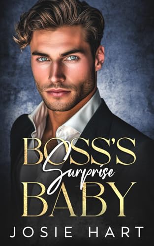 Boss's Surprise Baby: A Brother's Best Friend Romance (Off Limits Baby Daddies)