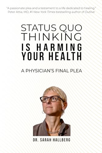 Status Quo Thinking Is Harming Your Health
