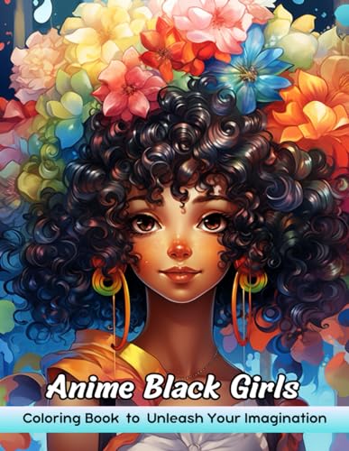 Anime Black Girls Coloring Book: Anime Black Girls Coloring Page - Anime Style with Diverse Beauty