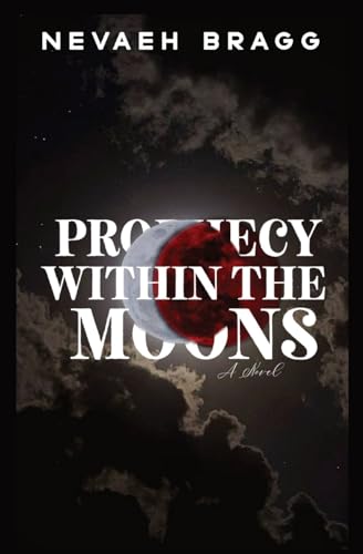 Prophecy Within the Moons