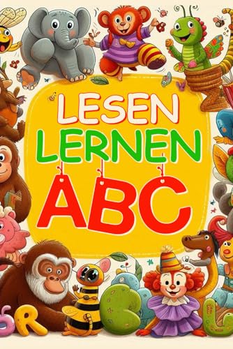 Lesen Lernen ABC: 26 Geschichten für junge Leser