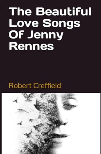 The Beautiful Love Songs Of Jenny Rennes