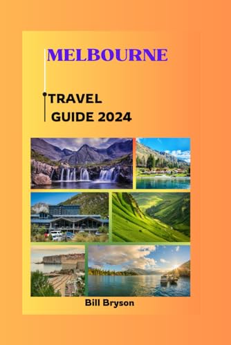 MELBOURNE TRAVEL GUIDE 2024 (Let's tour the world)