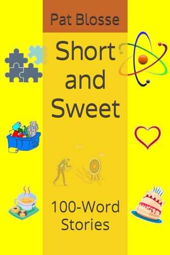 Short and Sweet: 100-Word Stories
