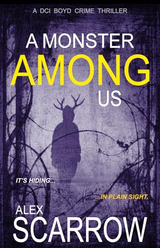 A Monster Among Us (DCI BOYD CRIME SERIES)