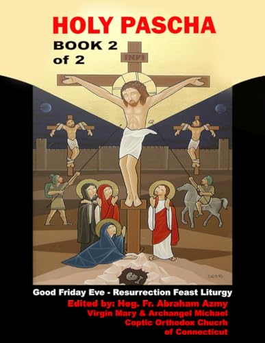 HOLY PASCHA: BOOK 2 of 2