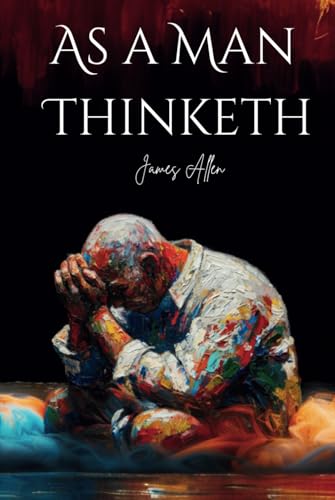 As a Man Thinketh