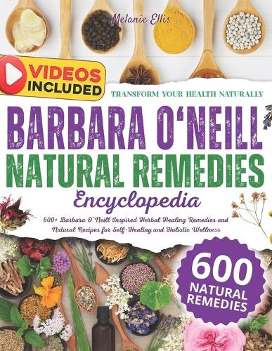 The Dr. Barbara Natural Remedies Encyclopedia