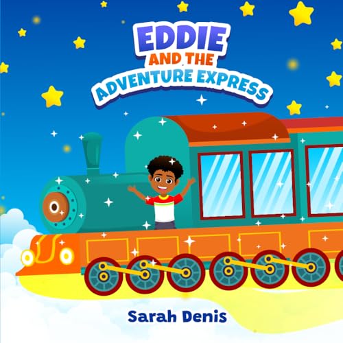 Eddie And The Adventure Express: A Train Ride Into The Heart Of Adventure
