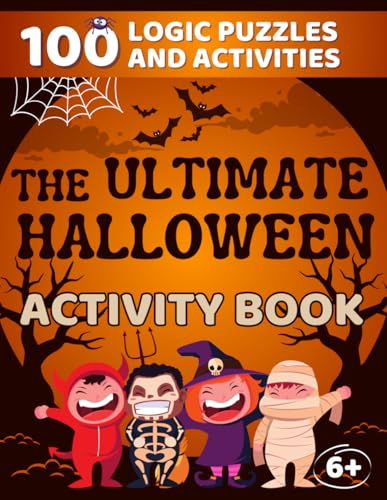 Halloween Activity Book for Kids Ages 6+: 100 Spooky Puzzles and Games: Over 20 Types of Fun Brain Teasers—Riddles, Mazes, Math Challenges, Dot to ... Format. (Activity Series for Curious Kids)