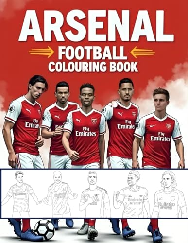 Arsenal Football Colouring Book: Color Gunners Players and Stars like Saka, Havertz and new Signings like Calafiori, Merino and many others for kids and adults