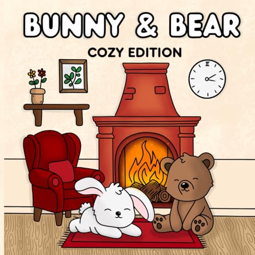 Bunny and Bear Cozy Edition : Relaxing and Creative Coloring Book for Kids and Adults: Fun Stress-Relieving, and Mindful Art Activities