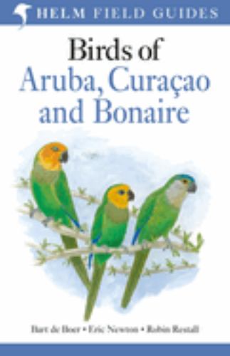 Field Guide to Birds of Aruba, Curacao and Bonaire