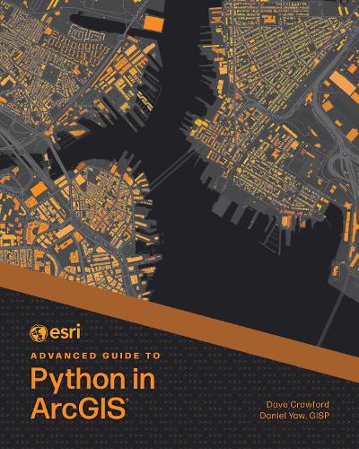 Esri Advanced Guide to Python in ArcGIS