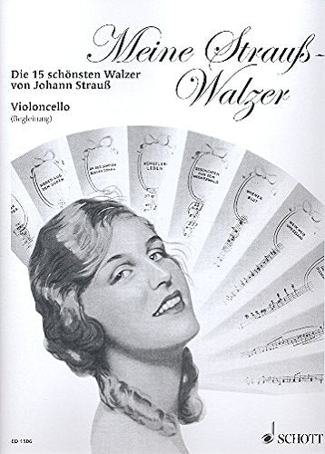 Meine Strauß-Walzer: Die 15 schönsten Walzer. cello.