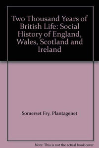 Two Thousand Years of British Life 
