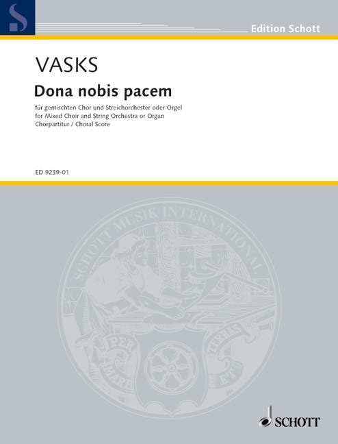 Dona nobis pacem: mixed choir (SATB) and string orchestra or organ. Partition de chœur.