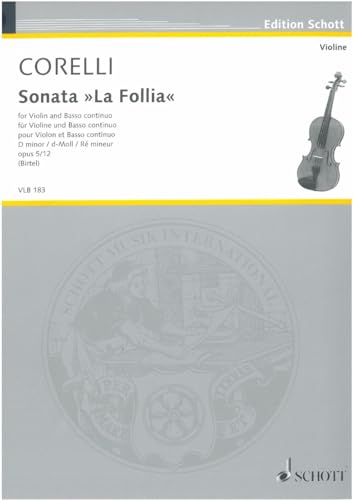 Sonate "La Follia": Edited from the first edition. op. 5/12. violin and basso continuo. Partition et parties.