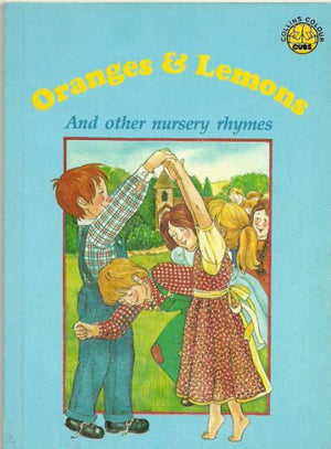 Oranges and Lemons and Other Nursery Rhymes