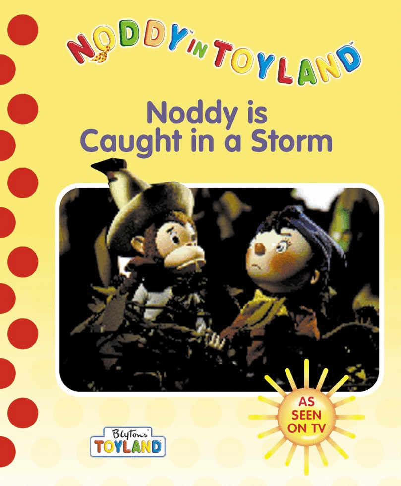 Noddy Caught in a Storm
