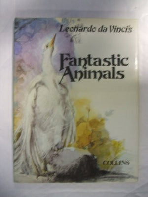 Leonardo Da Vinci's Fantastic Animals