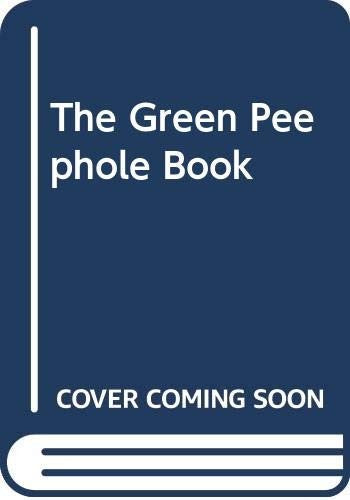 The Green Peephole Book