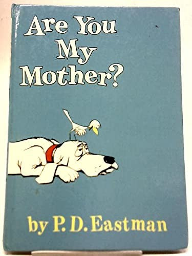 Are You My Mother?
