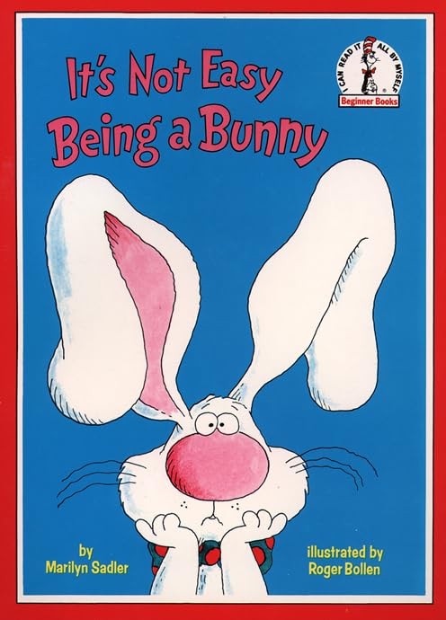 Its Not Easy Being a Bunny