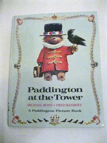 Paddington at the Tower