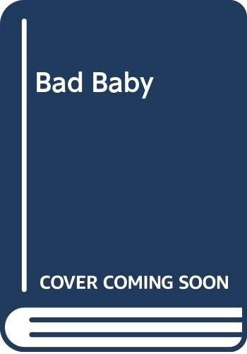 Bad Baby