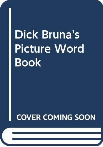 Dick Bruna's Picture Word Book
