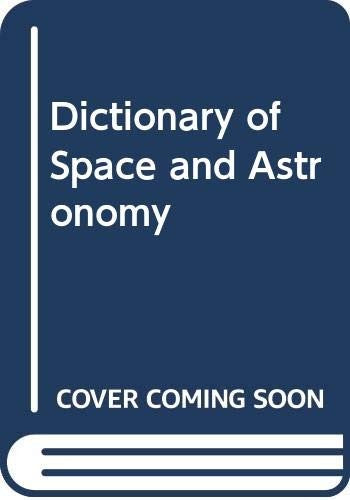 Dictionary of Space and Astronomy
