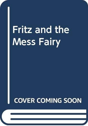 Fritz and the Mess Fairy