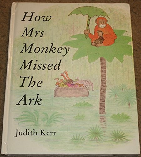 How Mrs. Monkey Missed the Ark