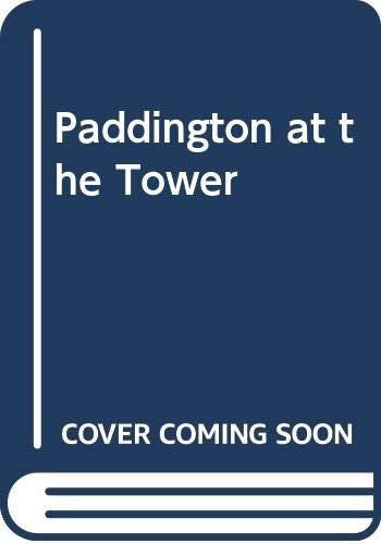 Paddington at the Tower