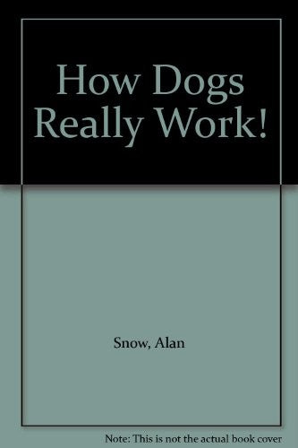 How Dogs Really Work!