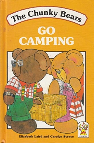The Chunky Bears Go Camping