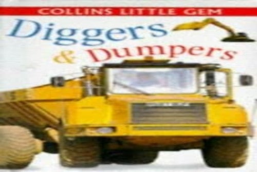 Diggers and Dumpers
