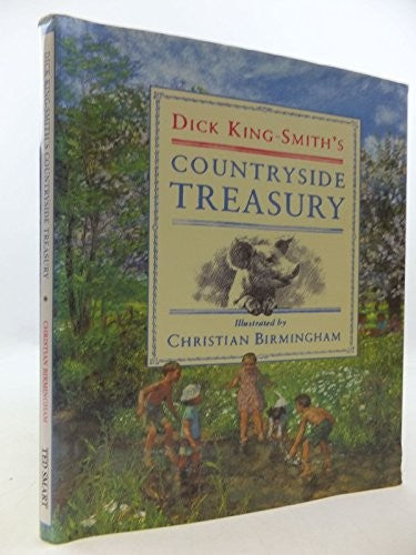 Dick King-Smith's Countryside Treasury