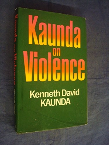 Kaunda on Violence