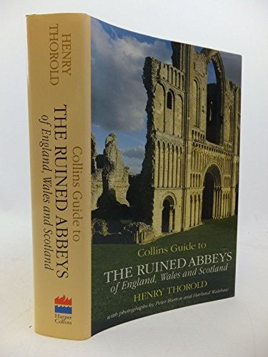 Collins Guide to the Ruined Abbeys of England, Wales and Scotland